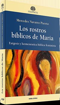 rostros biblicos de maria, los - exegesis y hermeneutica biblica feminista