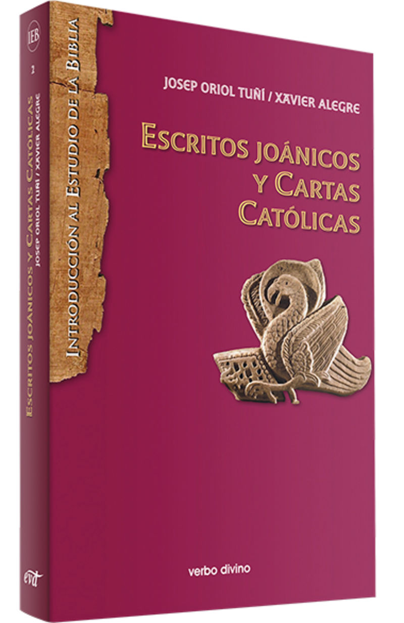 escritos joanicos y cartas catolicas - Xavier Alegre Santamaria / Josep Oriol Tuñi Vancells