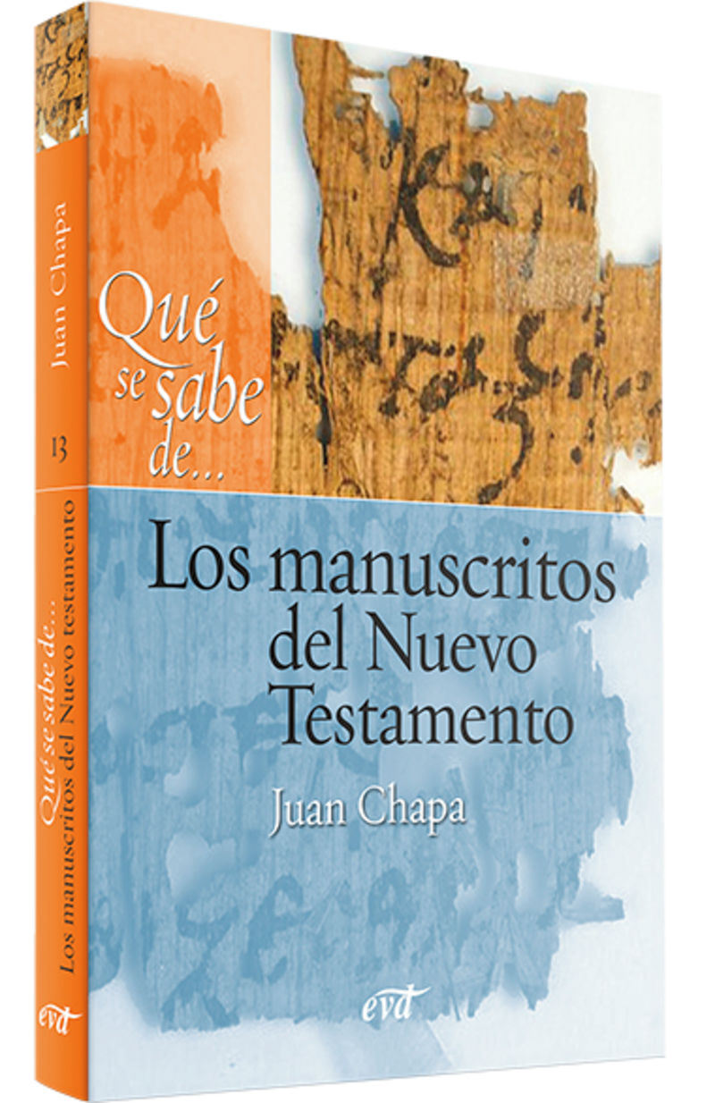 que se sabe de - - - los manuscritos del nuevo testamento - Juan Chapa Prado