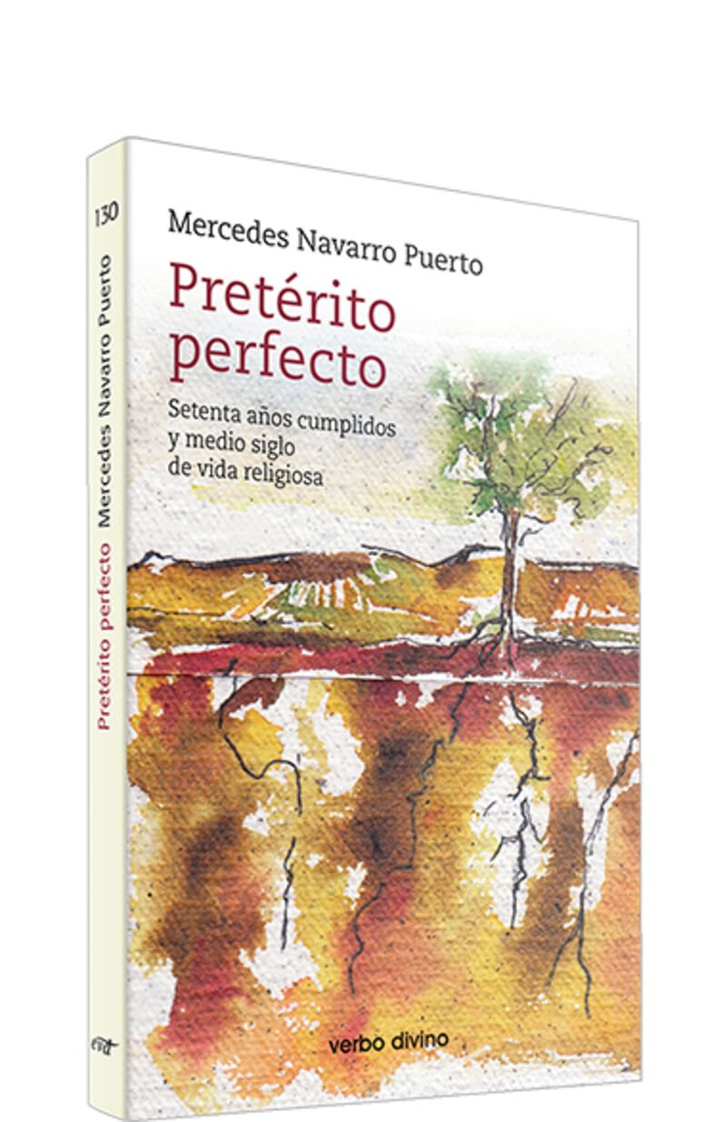 preterito perfecto - setenta años cumplidos y medio siglo de vida religiosa - Mercedes Navarro Puerto