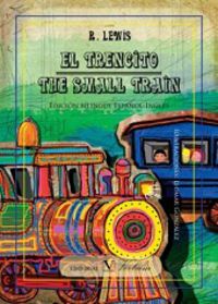 trencito, el = the small train