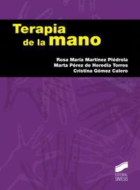 terapia de la mano - Rosa Maria Martinez Piedrola / Marta Perez De Heredia Torres / Cristina Gomez Calero