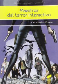 maestros del terror interactivo - Carlos Ramirez