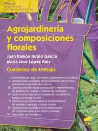 fpb - agrojardineria y composiciones florales - cuaderno de trabajo - Maria Jose Lopez Ruiz / Juan Ramon Rubio Garcia