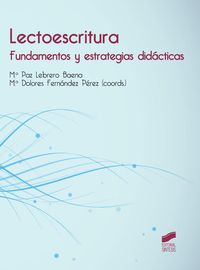 lectoescritura - fundamentos y estrategias didacticas - Maria Paz Lebrero Baena / Maria Dolores Fernandez Perez