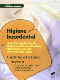 gs - higiene bucodental - cuaderno de trabajo 2 - Maria Jose Aguilar Agullo / Maria Vicenta Eustaquio Raga / [ET AL. ]