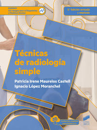 gs - tecnicas de radiologia simple - imagen para el diagnostico y medicina nuclear - Patricia Irene Maurelos Castell / Ignacio Lopez Moranchel