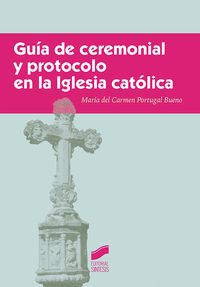 guia de ceremonial y protocolo en la iglesia catolica - Maria Del Carmen Portugal Bueno