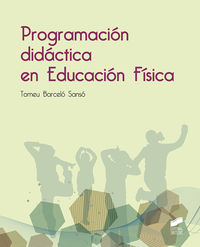 programacion didactica en educacion fisica - Tomeu Barcelo Sanso