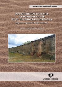 primeros paisajes altomedievales en el interior de hispania, los - registros campesinos del siglo quinto d. c. - Alfonso Vigil-Escalera Guirado