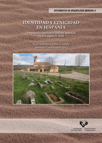 IDENTIDAD Y ETNICIDAD EN HISPANIA - PROPUESTAS TEORICAS Y CULTURA MATERIAL EN LOS SIGLOS V-VIII
