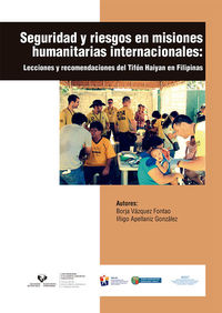 seguridad y riesgos en misiones humanitarias internacionales - lecciones y recomendaciones del tifon haiyan en filipinas - Borja Vazquez Fontao / Iñigo Apellaniz Gonzalez