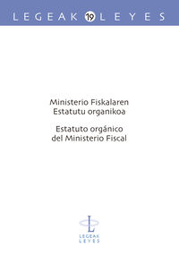 ministerio fiskalaren estatu organikoa - estatuto organico del ministerio fiscal - Ixusko Ordeñana Gezuraga / Iñaki Esparza Leibar / [ET AL. ]