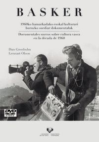 basker (dvd) - 1960ko hamarkadako euskal kulturari buruzko suediar dokumentalak = documentales suecos sobre cultura vasca en la decada de 1960