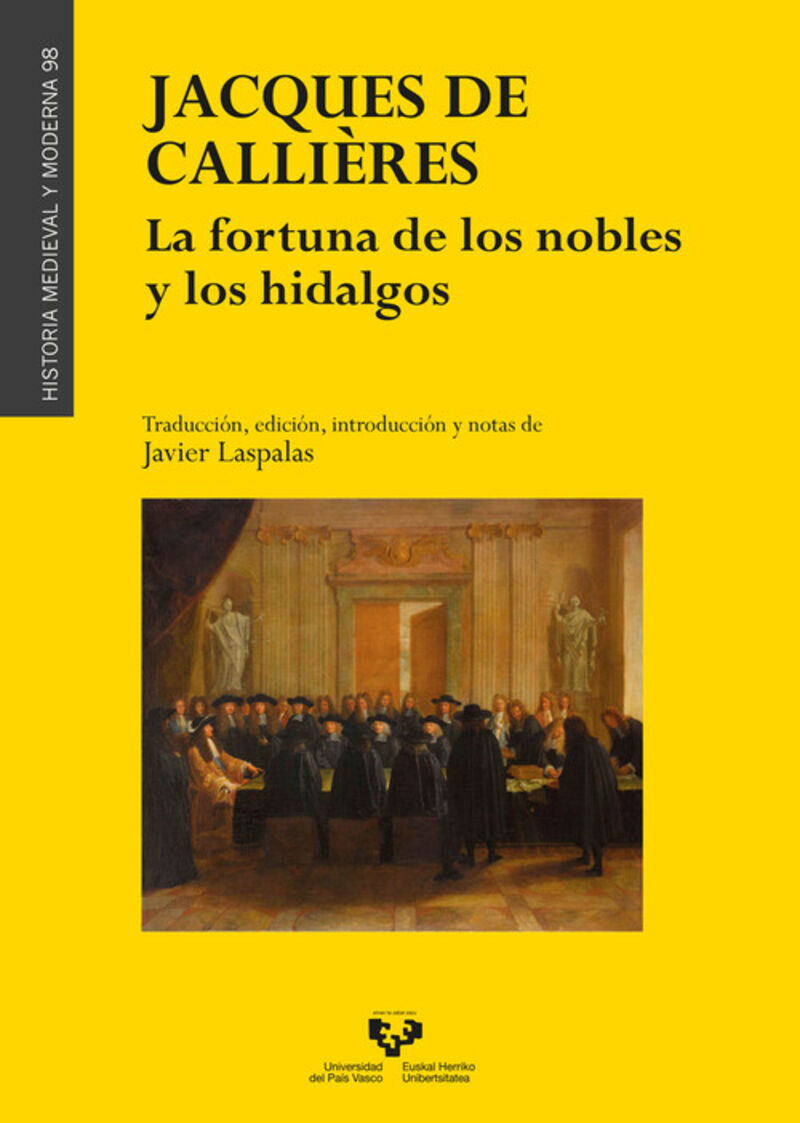 jacques de callieres - la fortuna de los nobles y los hidalgos - Jacques De Callieres (ed. ) / Javier Laspalas Perez (ed. )