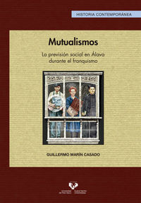 mutualismos - la prevision social en alava durante el franquismo - Guillermo Marin Casado