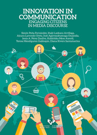 innovation in communication - engaging citizens in media discourse - Simon Peña Fernandez / Iñaki Lazkano Arrillaga / [ET AL. ]