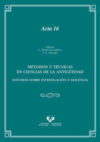 metodos y tecnicas en ciencias de la antiguedad - Estibaliz Ortiz De Urbina (ed. ) / Jose Maria Vallejo (ed. )