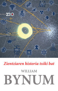 zientziaren historia txiki bat - William Bynum