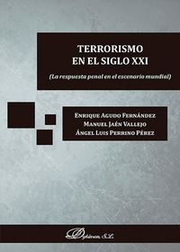TERRORISMO EN EL SIGLO XXI - LA RESPUESTA PENAL EN EL ESCEN