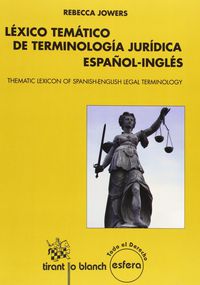 lexico tematico de termilogia juridica español-ingles - Rebecca Jowers