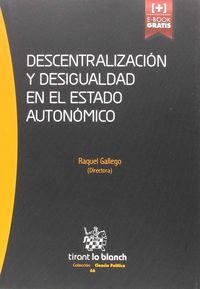 DESCENTRALIZACION Y DESIGUALDAD EN EL ESTADO AUTONOMICO