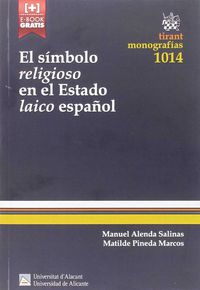 El simbolo religioso en el estado laico español - Manuel Alenda Salinas / Matilde Pineda Marcos
