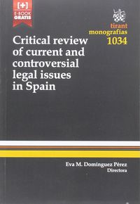CRITICAL REVIEW OF CURRENT AND CONTROVERSIAL LEGAL ISSUES IN SPAIN