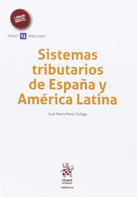 SISTEMAS TRIBUTARIOS DE ESPAÑA Y AMERICA LATINA