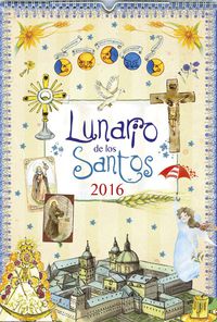 calendario 2016 - lunario de los santos (r0011007) - Aa. Vv.