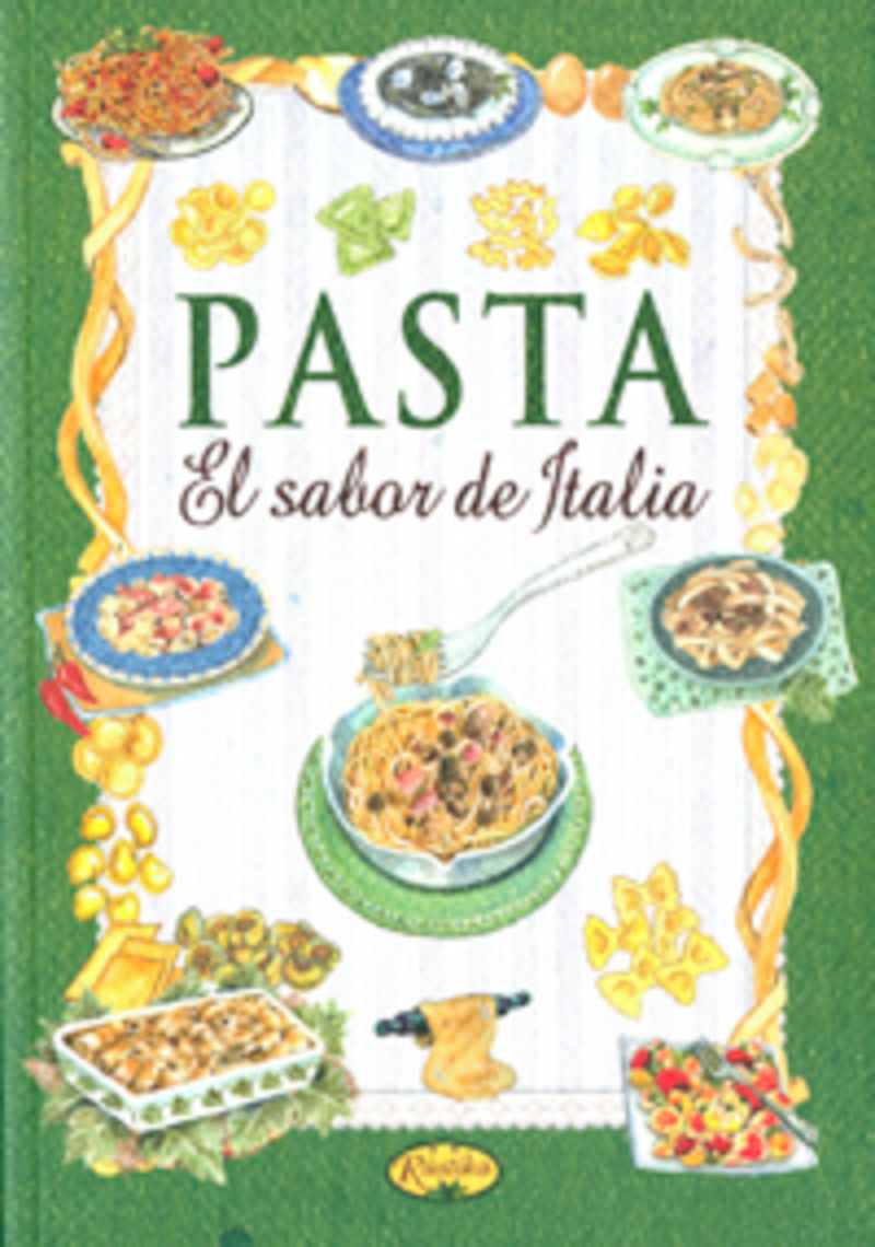 pasta - el sabor de italia (rustica) - Aa. Vv.