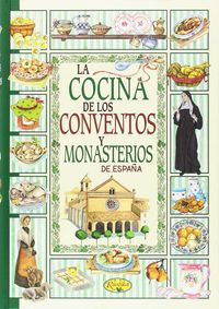 la cocina de conventos y monasterios de españa - Aa. Vv.