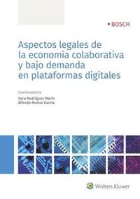 ASPECTOS LEGALES DE LA ECONOMIA COLABORATIVA Y BAJO DEMANDA EN PLATAFORMAS DIGITALES