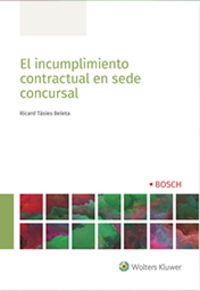 El inclumplimiento contractual en sede concursal - Ricard Tasies Belea