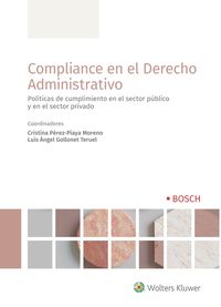 compliance en el derecho administrativo - politicas de cumplimiento en el sector publico y en el sector privado