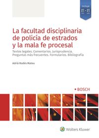 La facultad disciplinaria de policia de estrados y la mala fe procesal - Adria Rodes Mateu