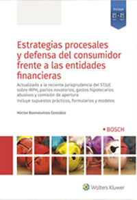 estrategias procesales y defensa del consumidor frente a las entidades financieras