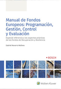 manual de fondos europeos: programacion, gestion, control y evaluacion