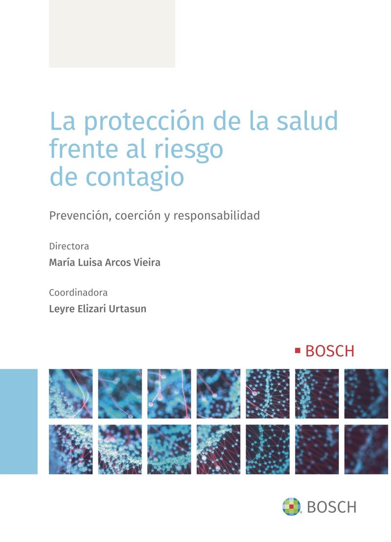 la proteccion de la salud frente al riesgo de contagio - prevencion, coercion y responsabilidad