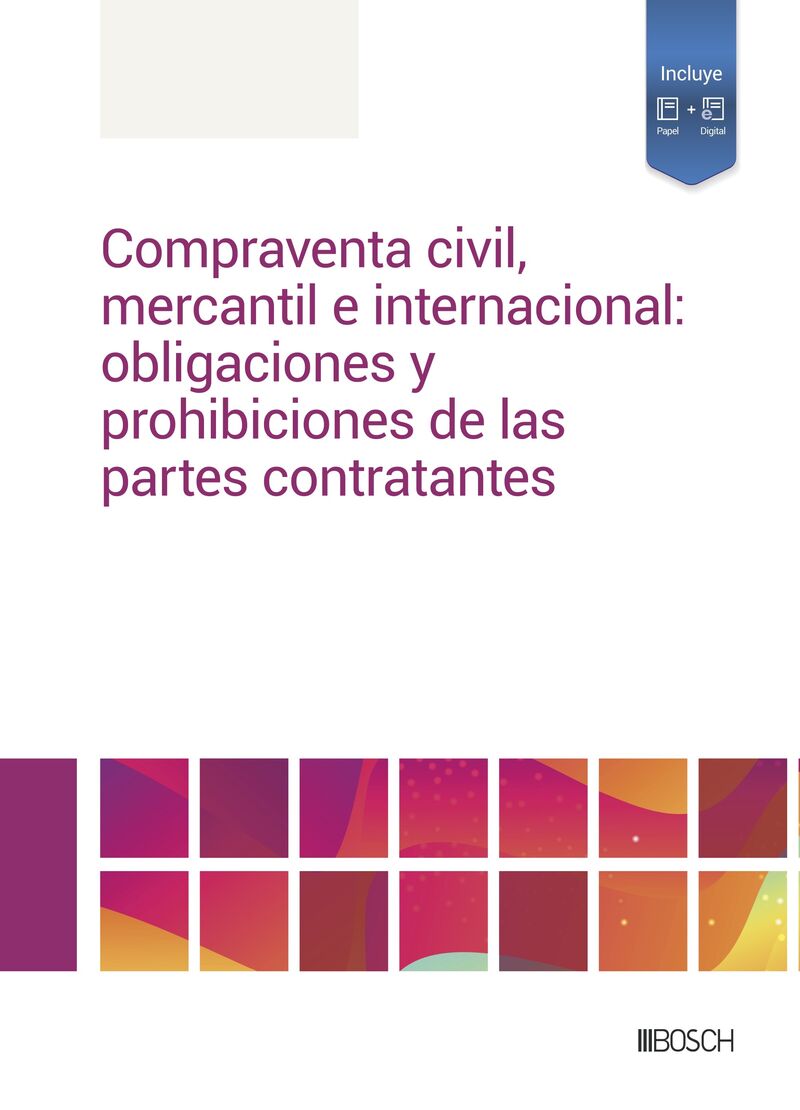 COMPRAVENTA CIVIL, MERCANTIL E INTERNACIONAL: OBLIGACIONES Y PROHIBICIONES DE LAS PARTES CONTRATANTES