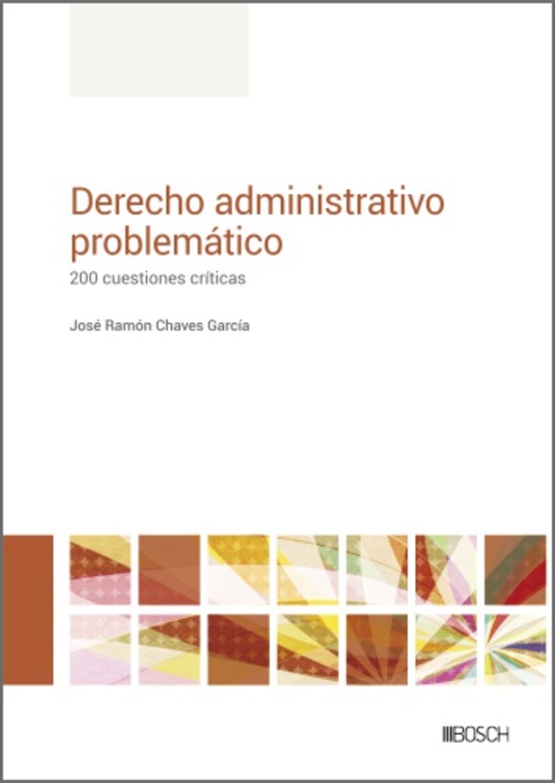 DERECHO ADMINISTRATIVO PROBLEMATICO - 200 CUESTIONES CRITICAS