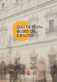 GUIA DE VISITA DEL MUSEO DEL EJERCITO