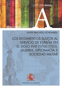 REGIMIENTOS SUIZOS AL SERVICIO DE ESPAÑA EN EL SIGLO XVIII