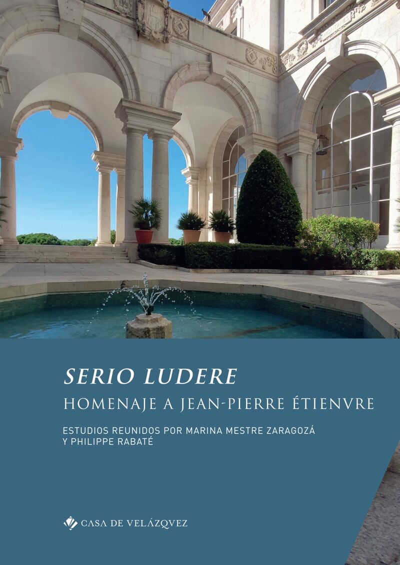 serio ludere - homenaje a jean-pierre etienvre - Marina Mestre Zaragoza / Philippe Rabate
