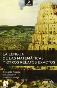 La lengua de las matematicas y otros relatos exactos - Fernando Alvarez