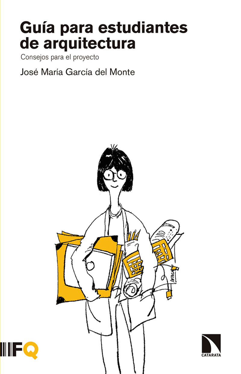 guia para estudiantes de arquitectura - Jose Maria Garcia Del Monte