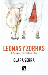 LEONAS Y ZORRAS - ESTRATEGIAS POLITICAS FEMINISTAS