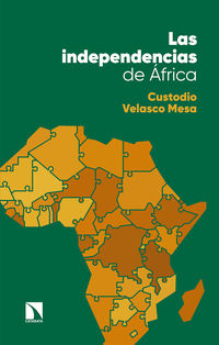 Las independencias de africa - Custodio Velasco Mesa
