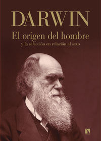 El origen del hombre y la seleccion en relacion al sexo - Charles Darwin