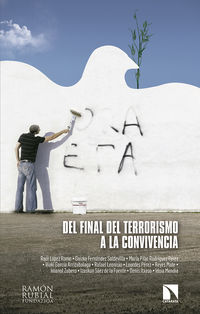 del final del terrorismo a la convivencia - Raul Lopez Romo (ed. )